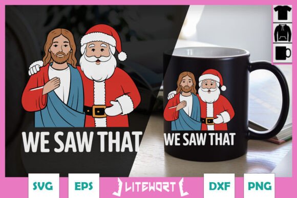 Download We Saw That Happy Jesus Santa SVG - Santa svg Collection