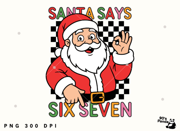 Download Santa Says Six Seven 6 7 67 Meme Xmas - Santa says six seven Collection