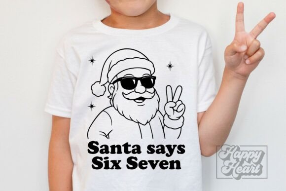 Download Santa Says Six Seven SVG PNG Funny Teen - Santa says six seven Collection